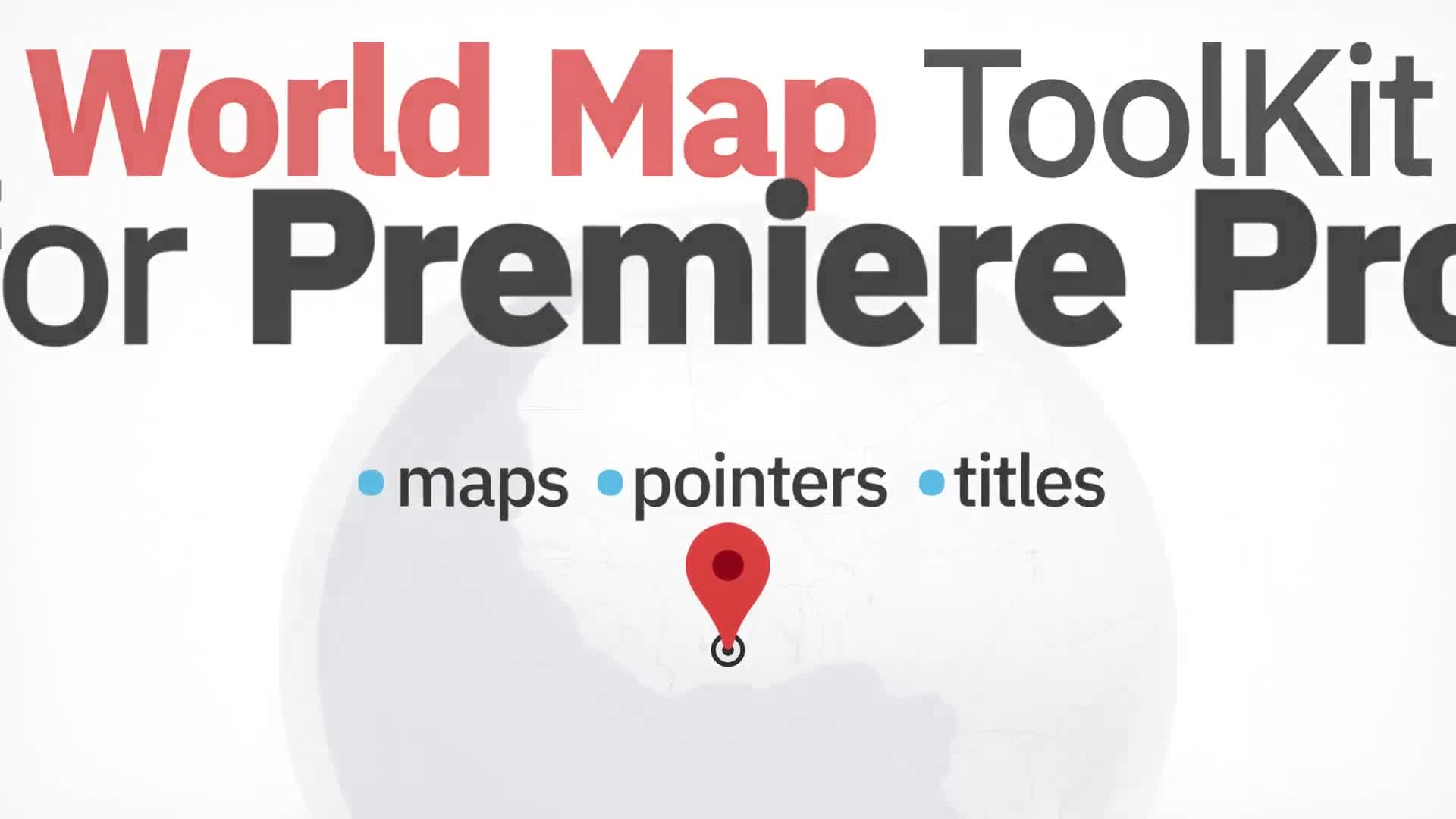 World Map ToolKit for Premiere Pro Videohive 23810482 Premiere Pro Image 1