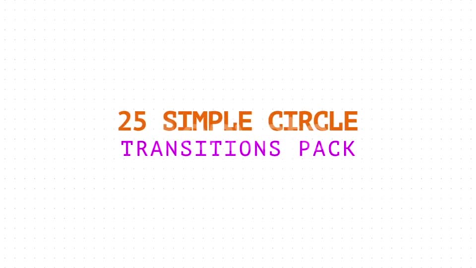 25 Simple Circle Transitions Pack Videohive 22198012 Motion Graphics Image 1