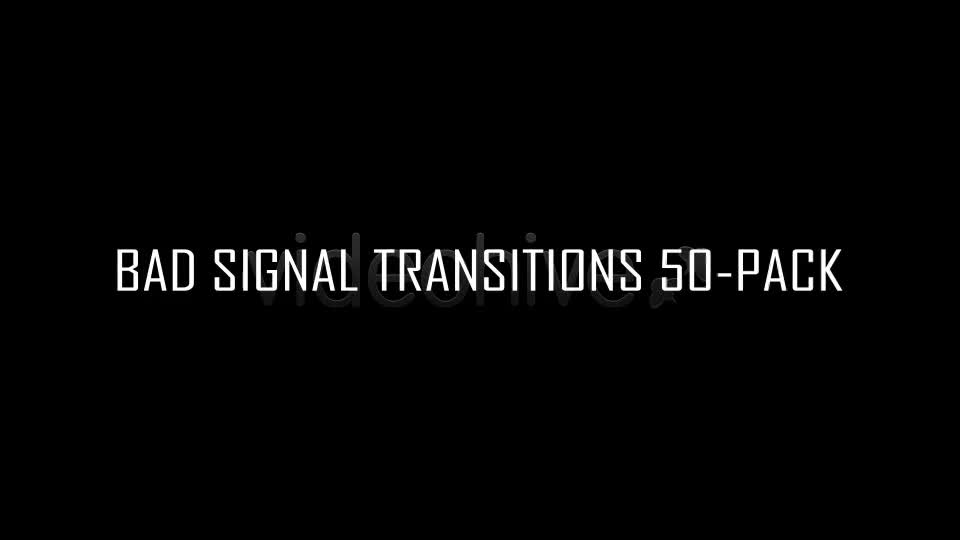 Bad Signal Transitions (50 Pack) Videohive 4617133 Motion Graphics Image 1