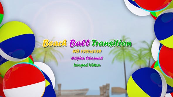 Beach Ball Transition - Videohive 16886791 Download