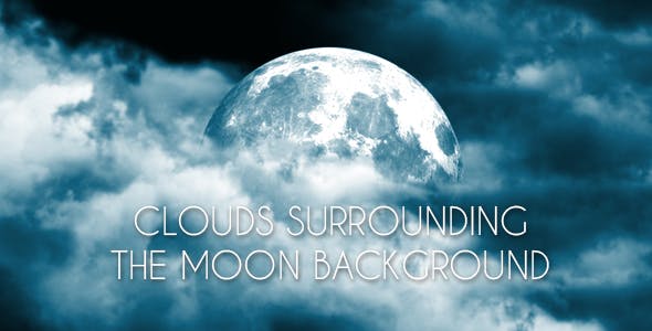 Clouds Surrounding The Moon Background - Download 17261568 Videohive