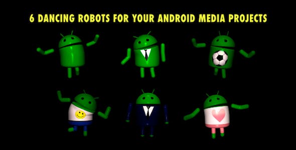 Dancing Robots for Android projects Pack of 6 - Videohive Download 3979375
