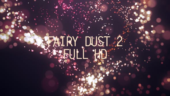Fairy Dust 2 - 17976864 Videohive Download