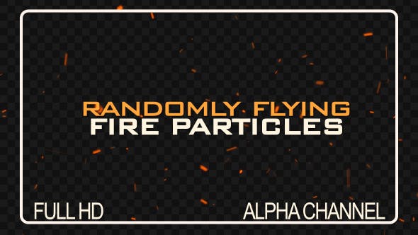 Flying Fire Sparks / Particles - Videohive Download 21484463