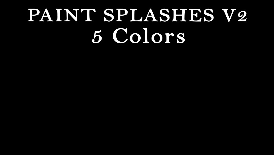 Paint Splash Pack 2 Videohive 17645778 Motion Graphics Image 5