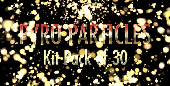 Pyro Particles Pack of 30 - 5817218 Videohive Download